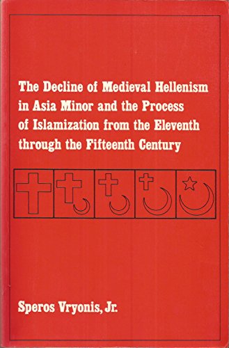 Vryonis: Decline Med Hellenism view 2