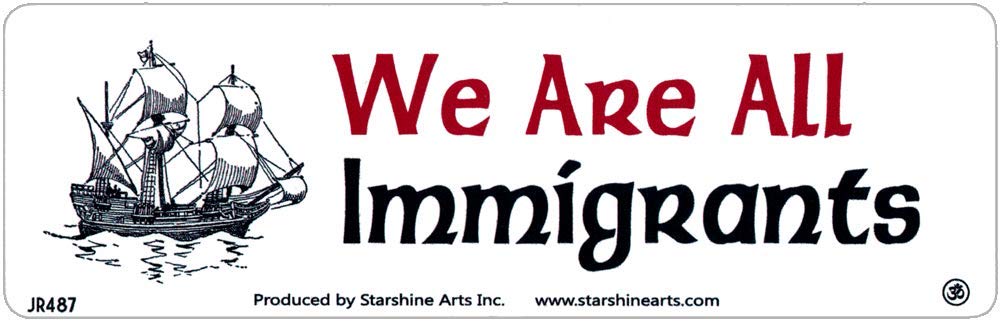 Sticker We are All Immigrants autocollant voiture et pare-chocs résistant