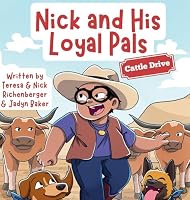Nick and His Loyal Pals: Cattle Drive B0H4HRLT11 Book Cover