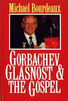 Paperback Gorbachev, Glasnost and the Gospel Book