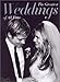 The Greatest Weddings of All Time (Celebrity Weddings)