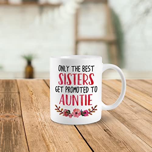 Only-The-Best-Sisters-Get-Promoted-To-Auntie-11-Ounces-Ceramic-Mug-Cup-Pregnancy-Announcement-Auntie-Coffee-Tea-Mug-Cup-Home-Girls-Room-Decor-Baby-Reveal-Gift-For-Sister-New-Aunt-Gift Only The Best Sisters Get Promoted To Auntie 11 Ounces Ceramic Mug Cup Pregnancy Announcement Auntie Coffee Tea Mug Cup Home Girls Room Decor Baby Reveal Gift For Sister New Aunt Gift