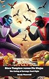 Disco Vampires versus Pie Ninjas: The Eating of Revenge Food Fight