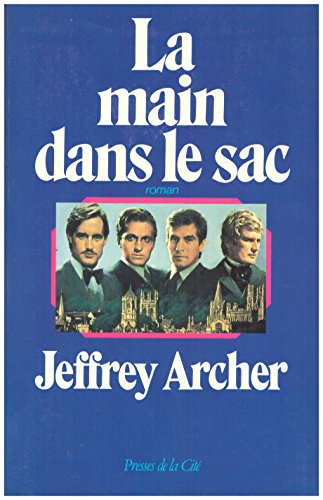 Main dans le sac (la)