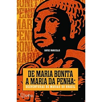 Capa do livro De Maria Bonita a Maria da Penha: Desventuras de Marias do Brasil
