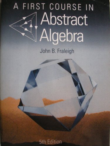 A First Course in Abstract Algebra. B00119Y06Y Book Cover
