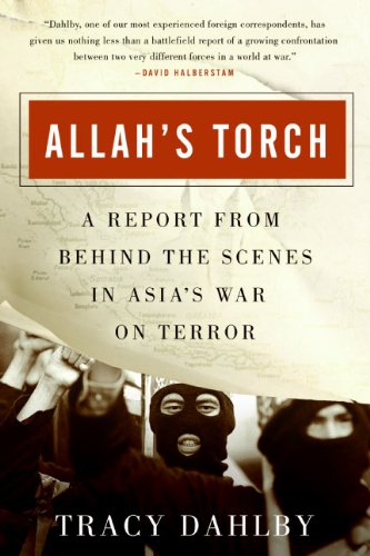 Allah's Torch: A Report from Behind the Scenes in Asia's War on Terror – A Thought-Provoking Investigation into Al Qaeda and Radical Islamic Jihad in Indonesia      Kindle Edition