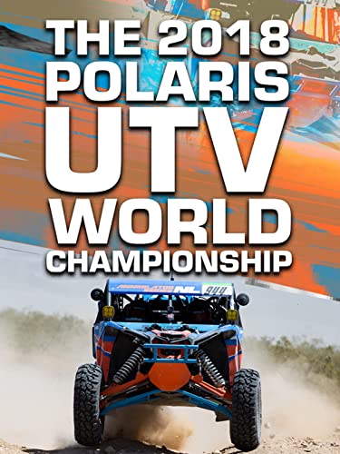 The 2018 Polaris UTV World Championship