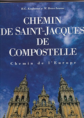 Chemin De Saint-Jacques-De-Compostelle - Chemin De L'europe