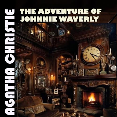 Agatha Christie - The Adventure of Johnnie Waverly episode artwork