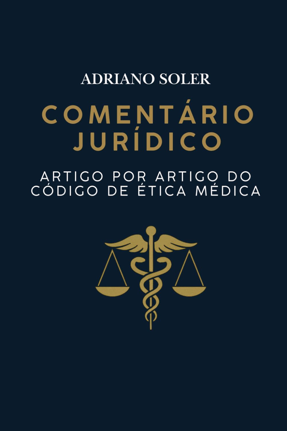 Comentário Jurídico artigo por artigo do Código de Ética Médica