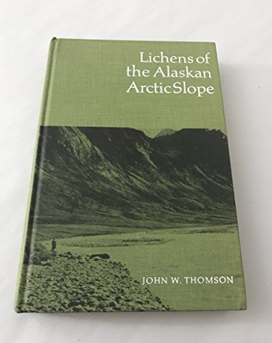 Lichens of the Alaskan arctic slope Thomson, John Walter