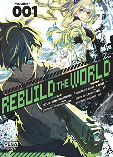 Rebuild the world — Tome 1