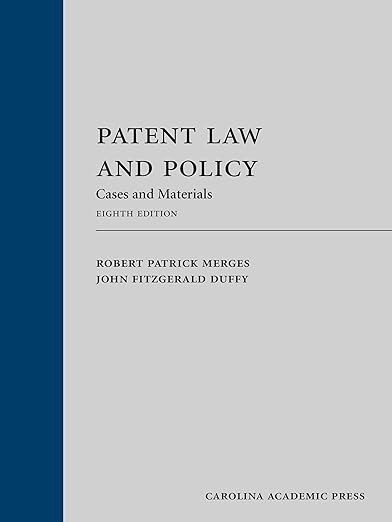 Patent Law and Policy: Cases and Materials