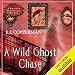 A Wild Ghost Chase