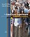 The American Experiment: A History of the United States, Volume 2: Since 1865