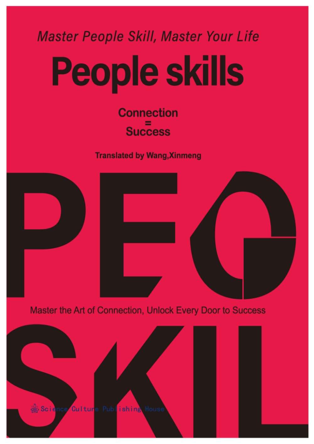 People skills: guide to improve communication, build relationships, and create stronger connections.