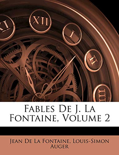 Fables De J. La Fontaine; Volume 2 (German Edition)