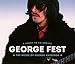 George Fest: A Night To Celebrate,The Music of George Harrison