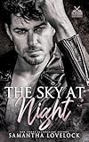 The Sky At Night: An Enemies to Lovers Rockstar Romance (Heroin Heartbreak Book 1)