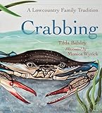 Crabbing: A Lowcountry Family Tradition (Young Palmetto Books)