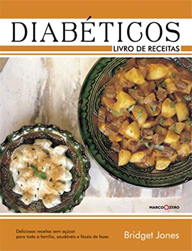 Diabéticos : Livro de receitas