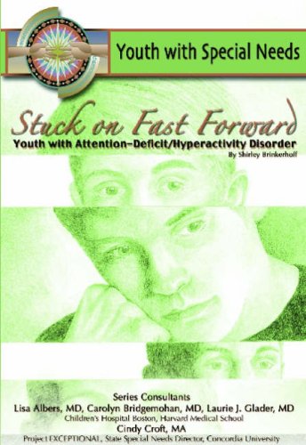 Stuck on Fast Forward: Youth With Attention Deficit Hyperactivity Disorder (Youth With Special Needs)