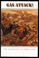 Gas attack!: The Canadians at Ypres, 1915 (The access to history series) 1896979068 Book Cover
