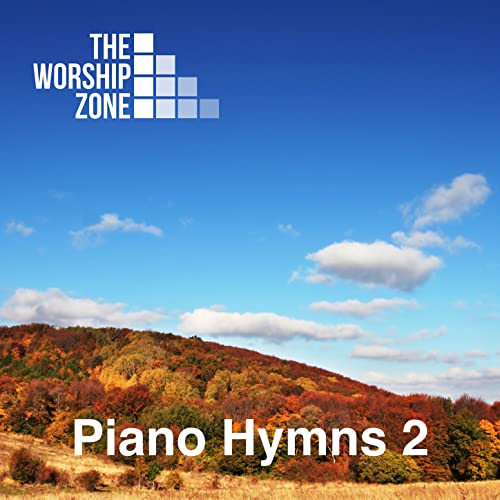 Play Piano Hymns 2 by The Worship Zone on Amazon Music