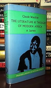 Hardcover The Literature and Thought of Modern Africa: A Survey Book