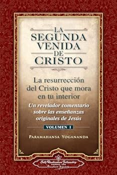 A Segunda Vinda de Cristo: A Ressurreição do Cristo Interior