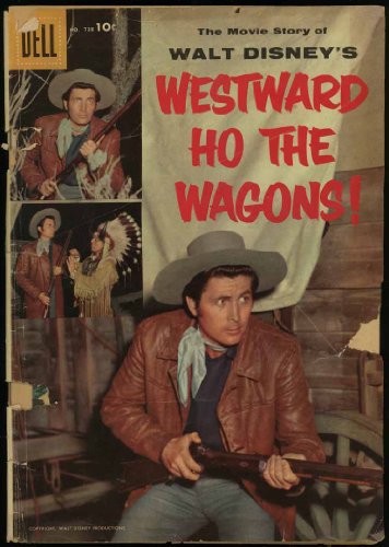 Walt Disney's 'Westward Ho The Wagons' 1956 Dell Four Color Comic (No. 738)