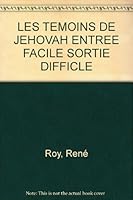 Les témoins de Jéhovah - Entrée facile, sortie difficile. 2890888460 Book Cover
