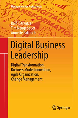 Digital Business Leadership: Transformation, Innovation, Agile Organization