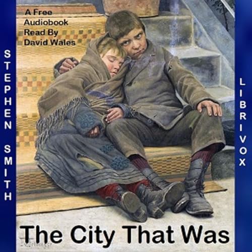 『City That Was, The by Stephen Smith (1823 - 1922)』のカバーアート