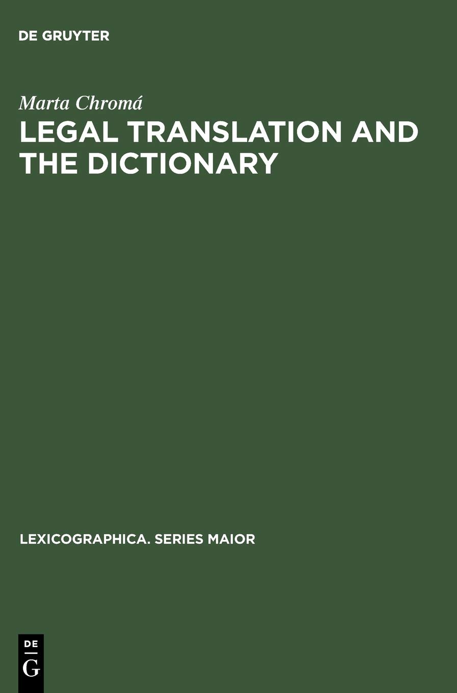 Legal Translation and the Dictionary: 122 (Lexicographica