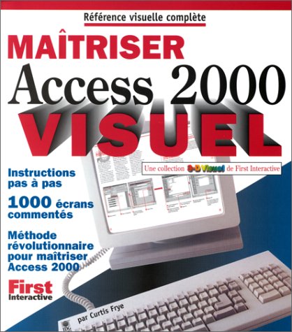 Maîtriser Access 2000Visuel