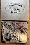 Portrait of a Silver Lady: The Train They Called the California Zephyr
