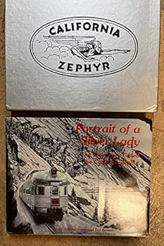 Hardcover Portrait of a Silver Lady: The Train They Called the California Zephyr Book