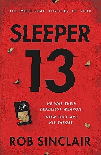 Sleeper 13: The first gripping, must-read beginning of the best-selling action thriller series (Sleeper 13 Book 1)