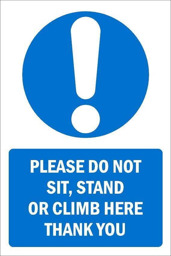 Please do not sit, stand or climb here, mandatory sign - Self adhesive sticker (400mm x 300mm)