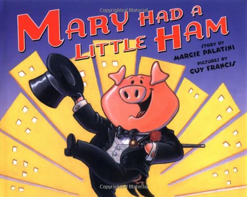 Mary Had a Little Ham