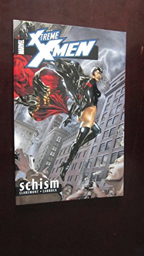 X-Treme X-Men Volume 3: Schism TPB (X-treme X-men, 3)