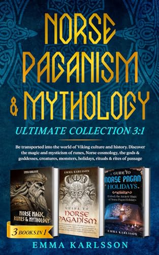 Norse Paganism & Mythology Ultimate Collection 3:1: Be transported into the world of Viking culture and history. Discover the magic and mysticism of runes, Norse cosmology, & the gods and goddesses