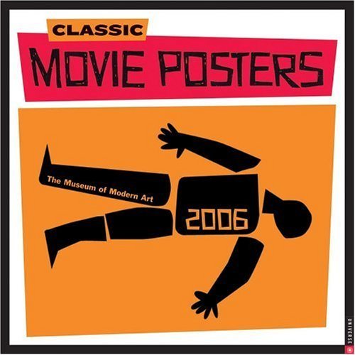 Classic Movie Posters: 2006 Wall Calendar: Universe Publishing, Museum