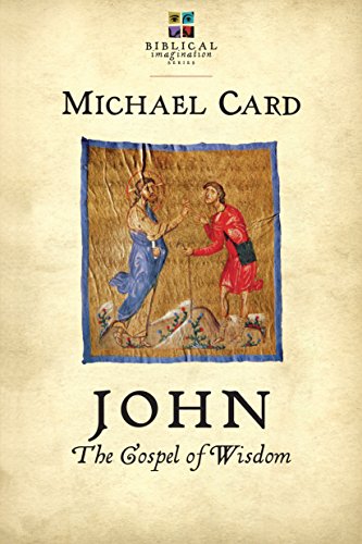 John: The Gospel of Wisdom (The Biblical