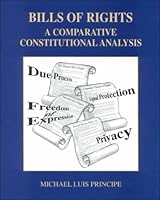 Bill of Rights: A Comparative Constitutional Analysis 078727481X Book Cover