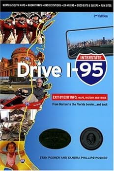 Spiral-bound Drive I-95: Exit by Exit Info, Maps, History and Trivia, Second Edition Book