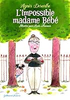 L'impossible madame Bébé (Romans Cadet) (French Edition) 2075119252 Book Cover
