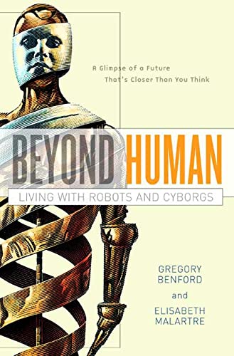 Cover of Beyond Human: Living with Robots and Cyborgs